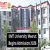 IIMT University Meerut Admission 2026 Begins @iimtu.edu.in; Apply Now
